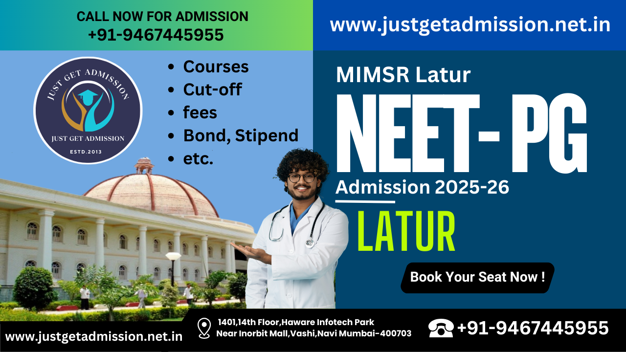 MIMSR Latur NEET PG 2025-26: Admission, Courses, Cut-off, fees, Bond, Stipend, etc.